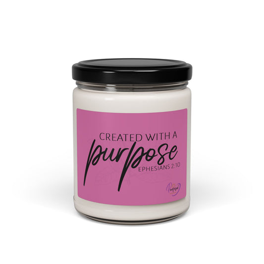 Inspirational Scented Soy Candle - Created with a Purpose (Ephesians 2:10)
